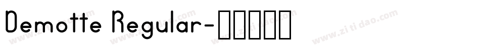 Demotte Regular字体转换
